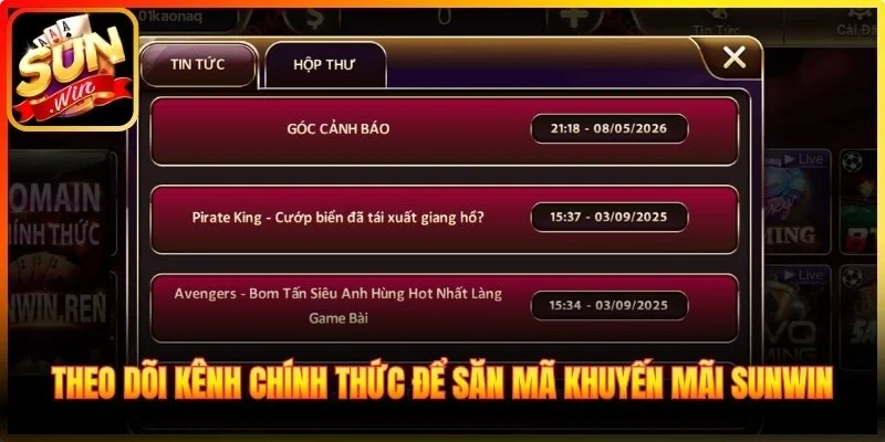Theo dõi kênh chính thức để săn mã khuyến mãi Sunwin